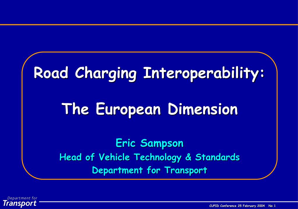 PPT Road Charging Interoperability The European Dimension Eric Sampson PowerPoint