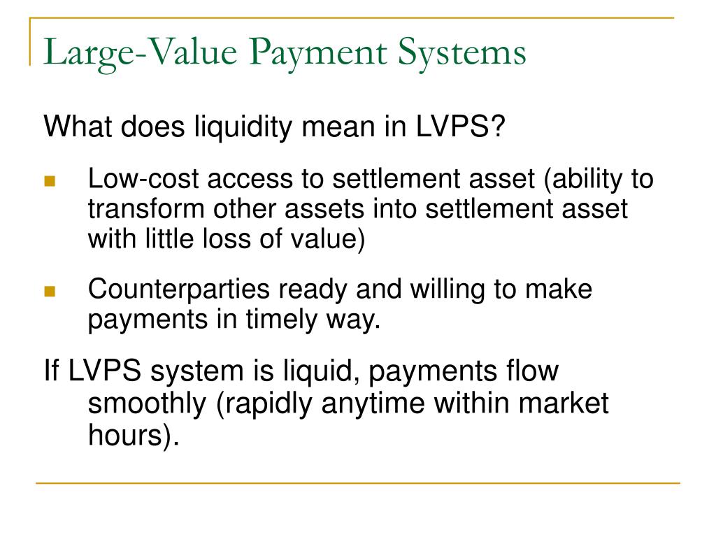 PPT Liquidity Considerations in LargeValue Payments Systems