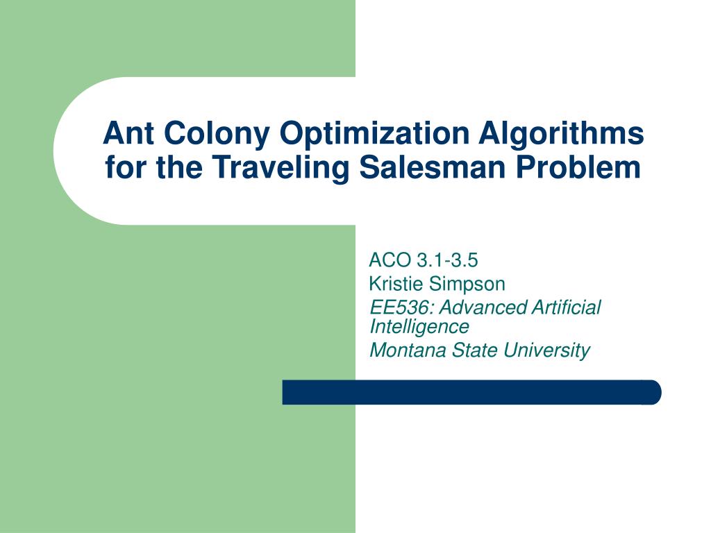 PPT Ant Colony Optimization Algorithms for the Traveling Salesman