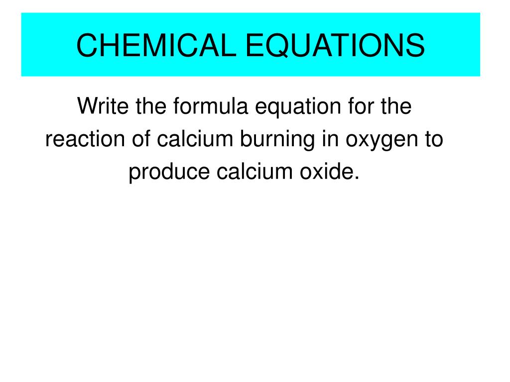 PPT CHEMICAL REACTIONS AND EQUATIONS PowerPoint Presentation, free