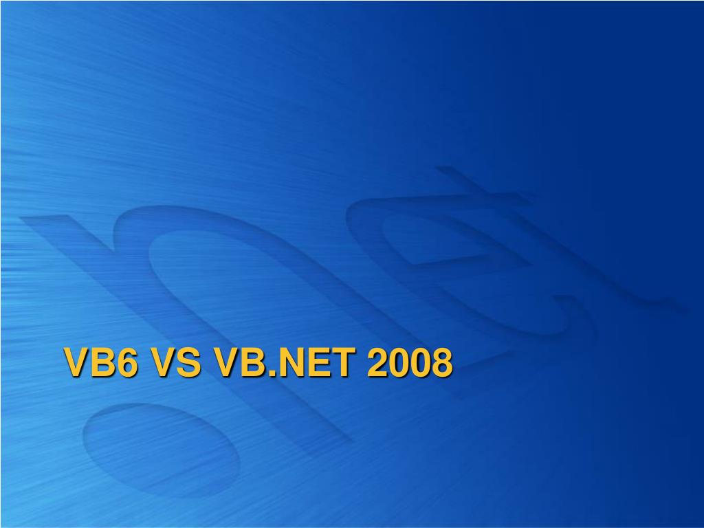 PPT VB6 > 2008 PowerPoint Presentation, free download ID