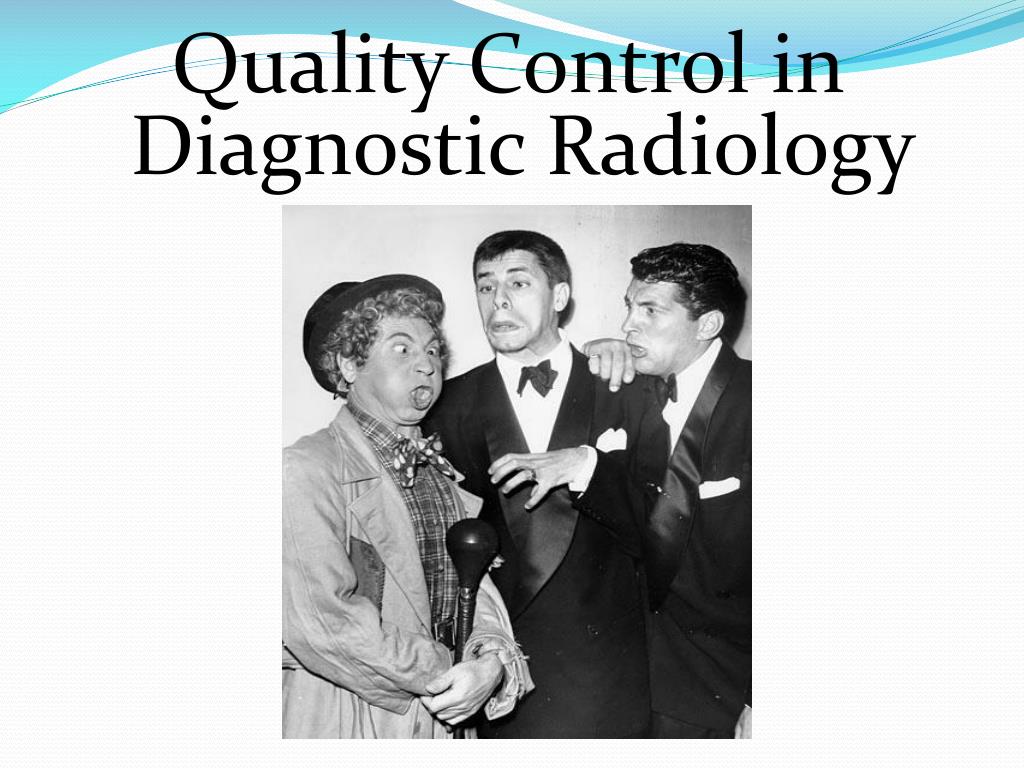 PPT Quality Control in Diagnostic Radiology PowerPoint Presentation