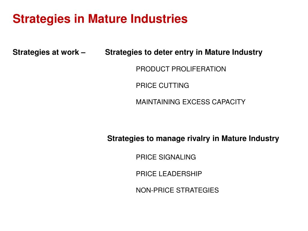 PPT Strategies in Mature Industries, HighGrowthPhase Industries