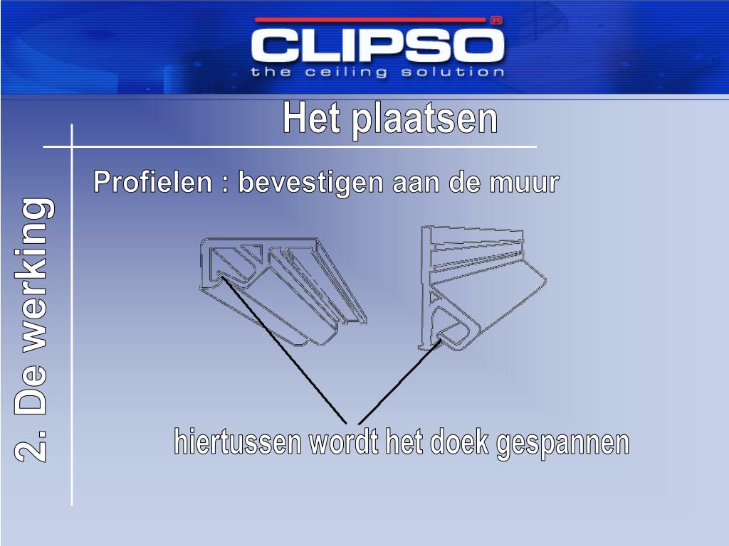 PPT 1. Wat is CLIPSO 2. De werking 3. Voordelen van CLIPSO 4. Toepassingen PowerPoint