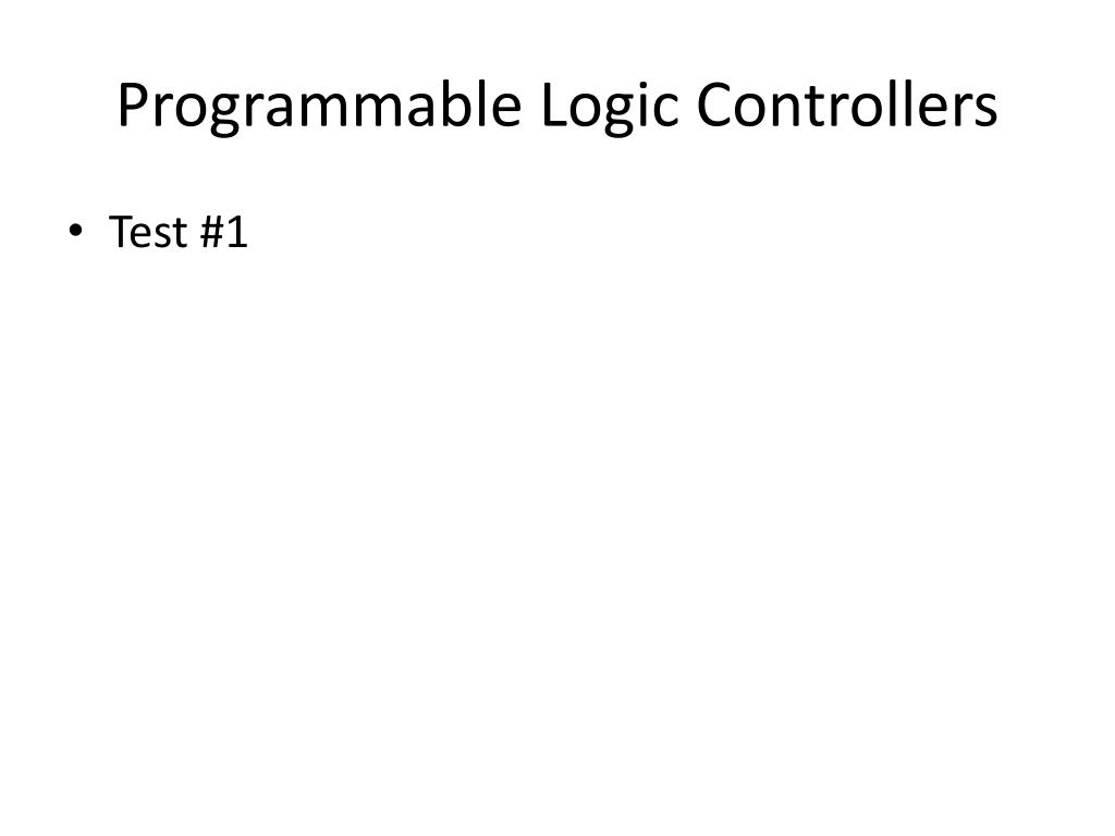 PPT Programmable Logic Controllers PowerPoint Presentation, free
