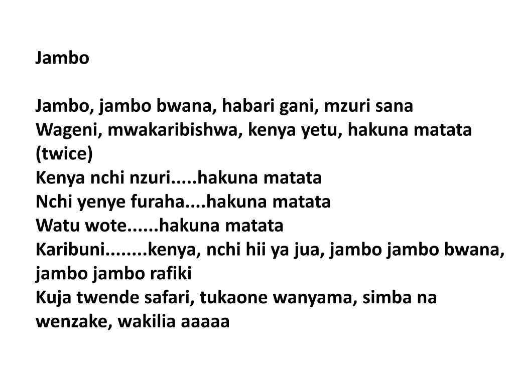 PPT Jambo Jambo, jambo bwana, habari gani, mzuri sana PowerPoint