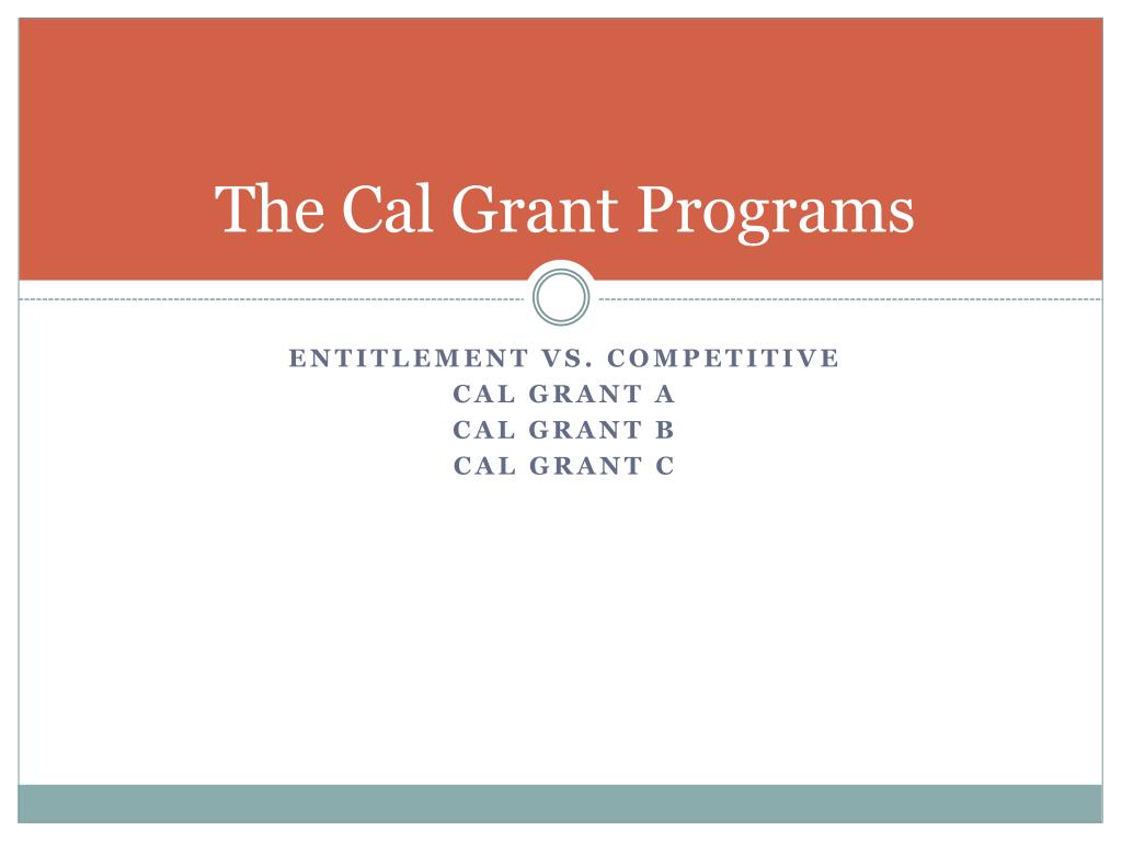 PPT Cal Grant 101 PowerPoint Presentation, free download ID4417518