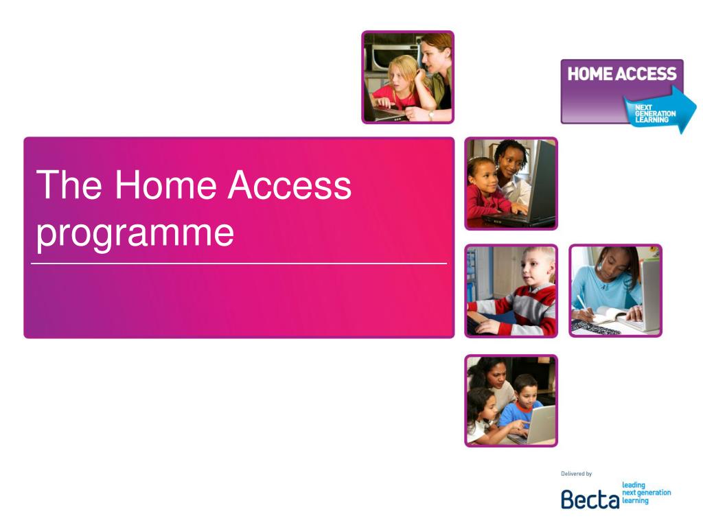PPT The Home Access programme PowerPoint Presentation, free download