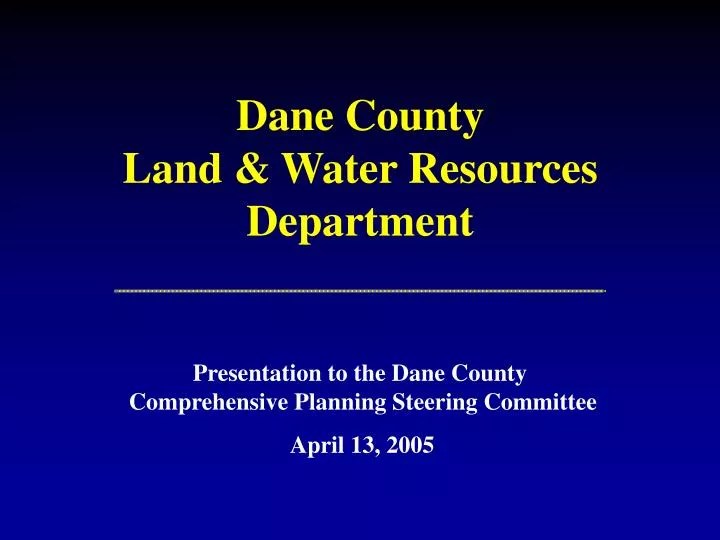 PPT Dane County Land & Water Resources Department PowerPoint