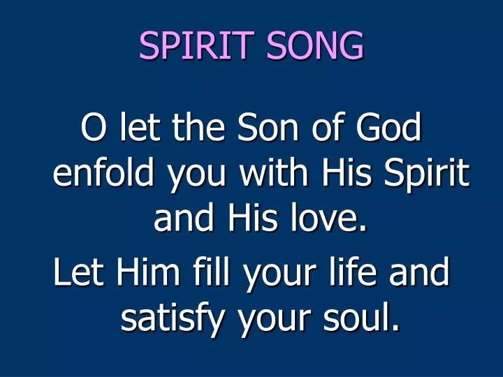 PPT SPIRIT SONG PowerPoint Presentation, free download ID4433717
