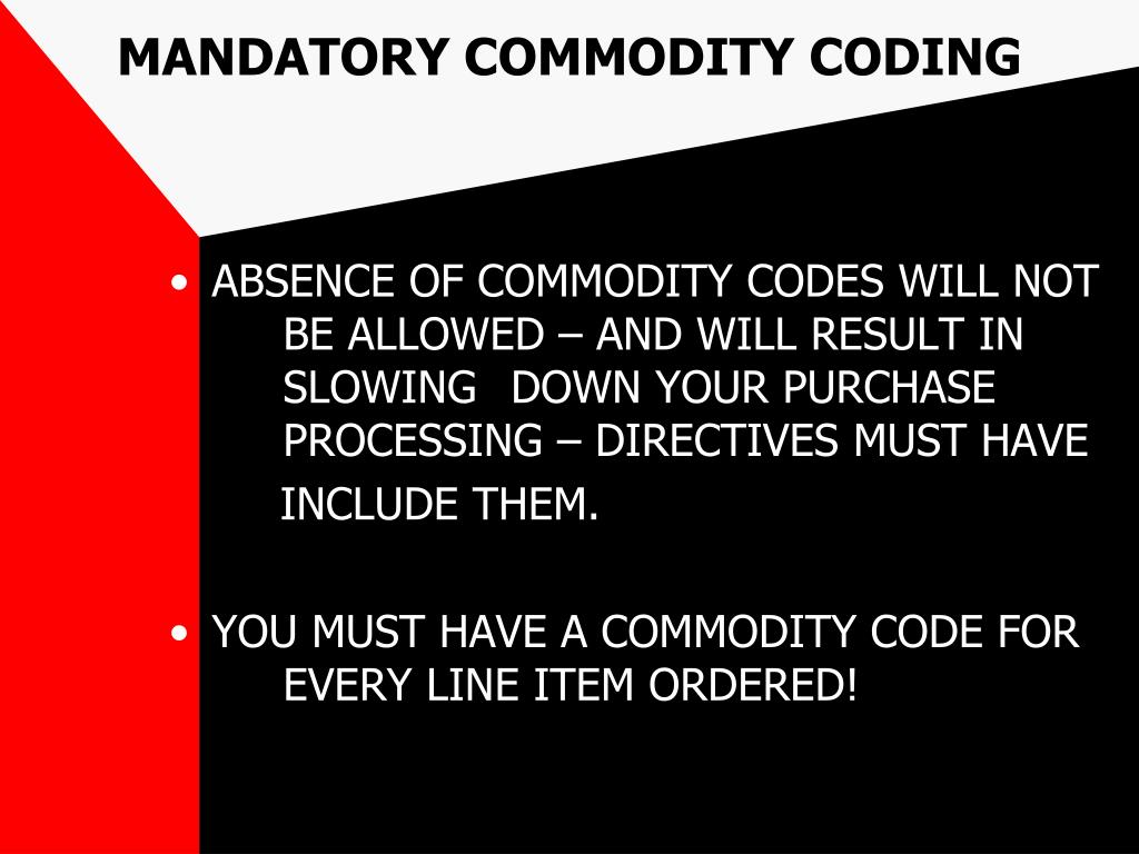 PPT MANDATORY COMMODITY CODING PowerPoint Presentation, free download