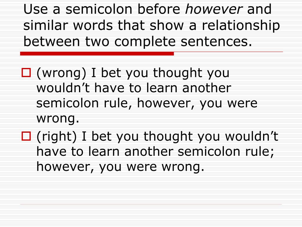Semicolon With However Grammar Semi colon Start a new sentence or