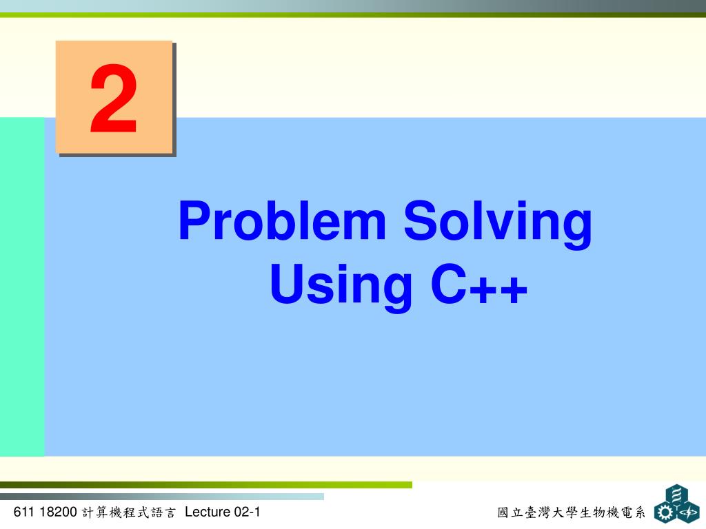 PPT Problem Solving Using C++ PowerPoint Presentation, free download