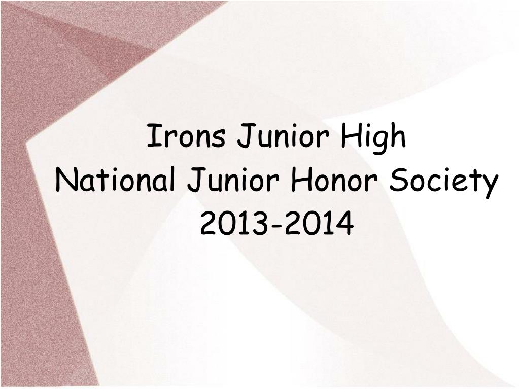 PPT Irons Junior High National Junior Honor Society 20132014