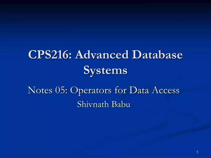 PPT CPS216 Advanced Database Systems PowerPoint Presentation, free