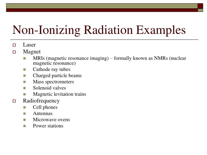 PPT Ionizing and NonIonizing Radiation Awareness CHEM 605 Fall 2006