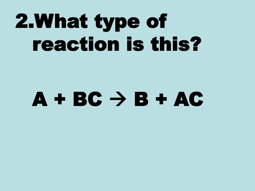 PPT Types of Reactions Practice Quiz PowerPoint Presentation, free