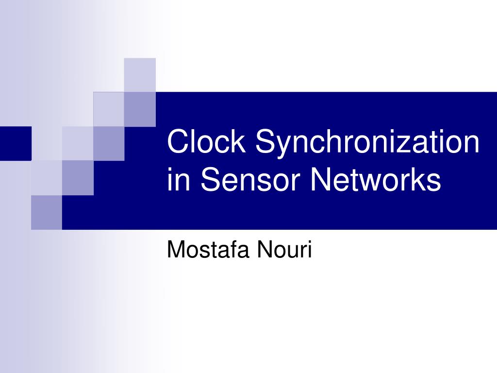 PPT Clock Synchronization in Sensor Networks PowerPoint Presentation ID4453849
