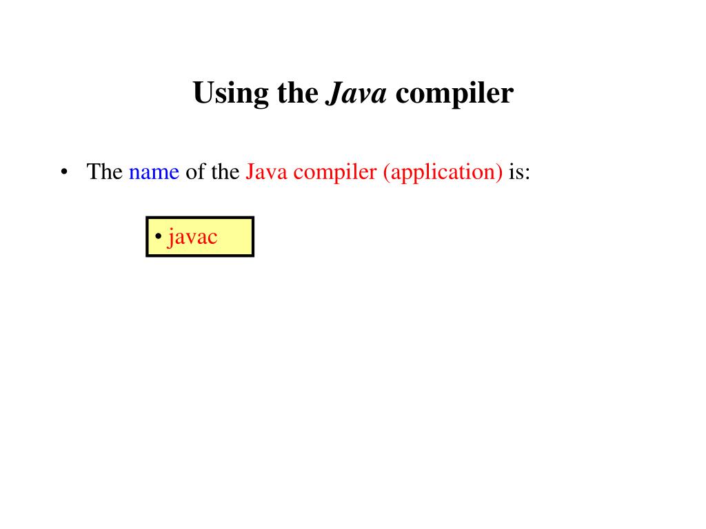 PPT Using the Java programming language compiler PowerPoint