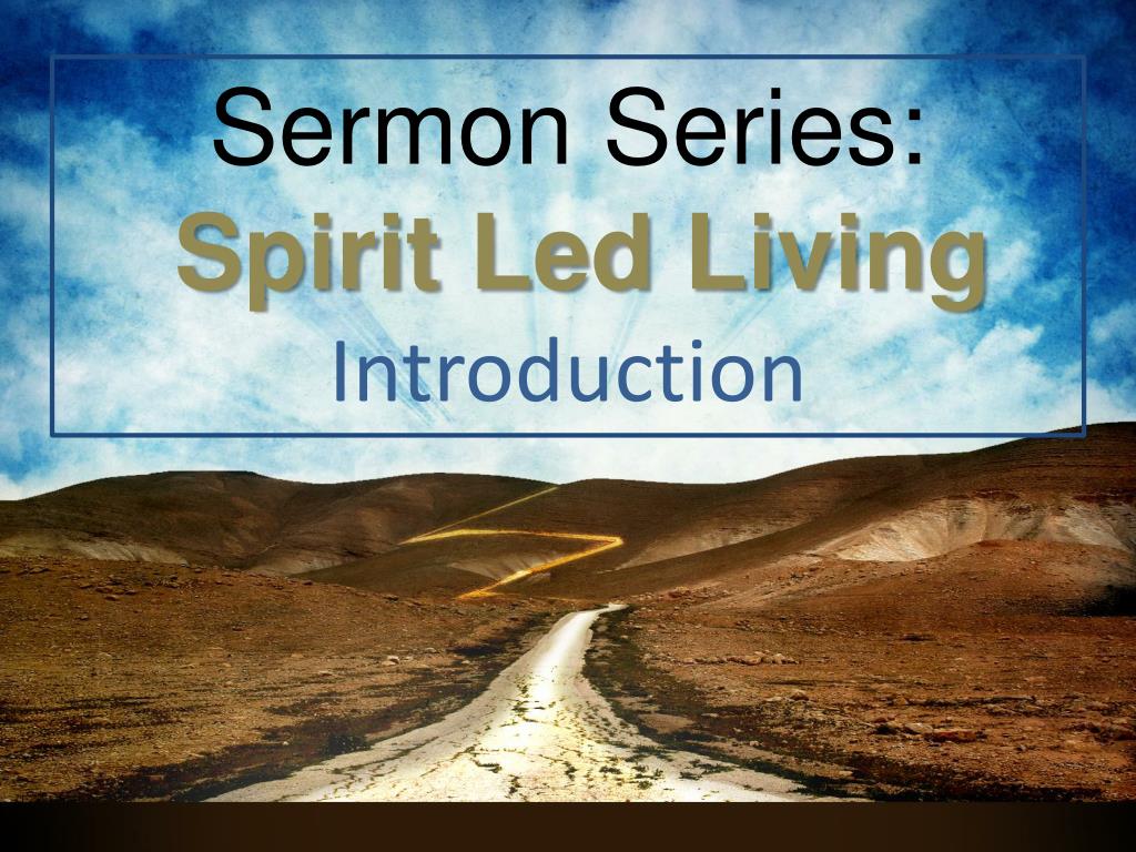 PPT Sermon Series Spirit Led Living Introduction PowerPoint