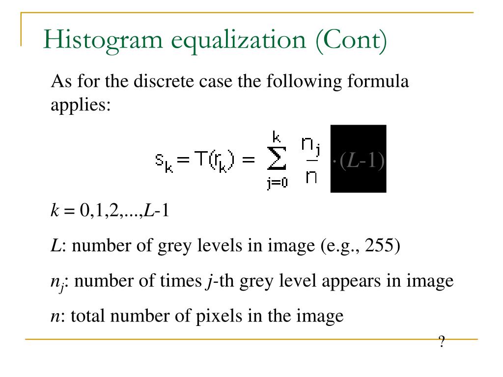 PPT HISTOGRAM TRANSFORMATION IN IMAGE PROCESSING PowerPoint Presentation ID4478623