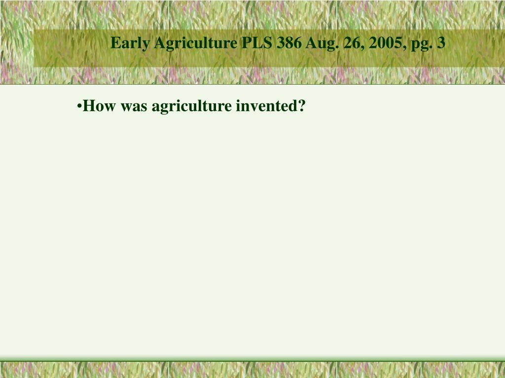 PPT Early Agriculture PowerPoint Presentation, free download ID4480963