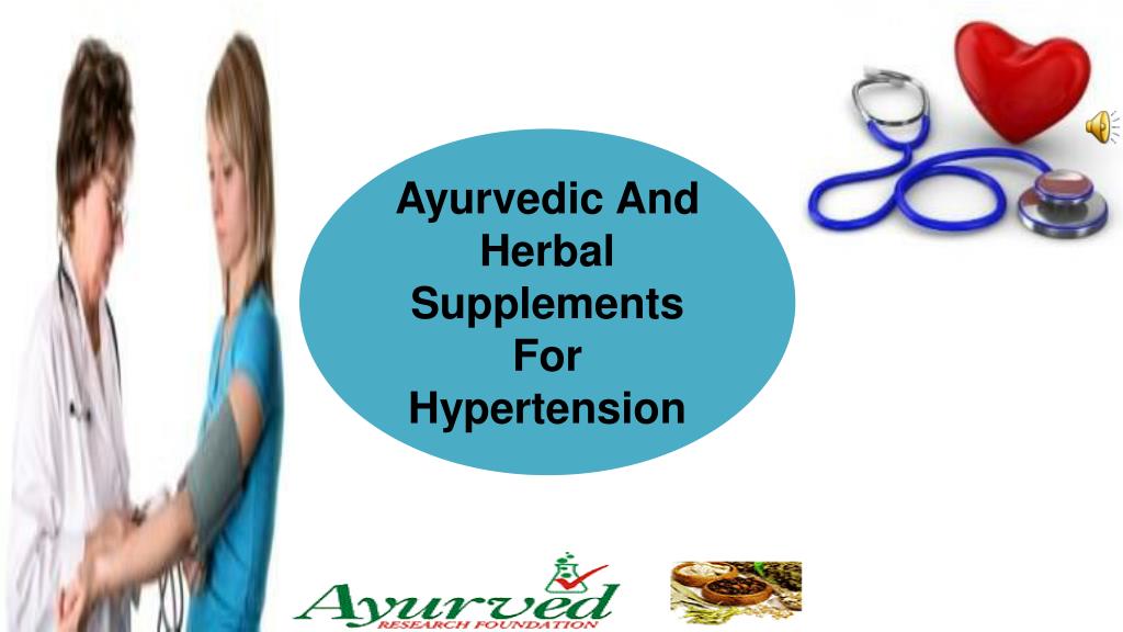 PPT Ayurvedic And Herbal Supplements For Hypertension PowerPoint