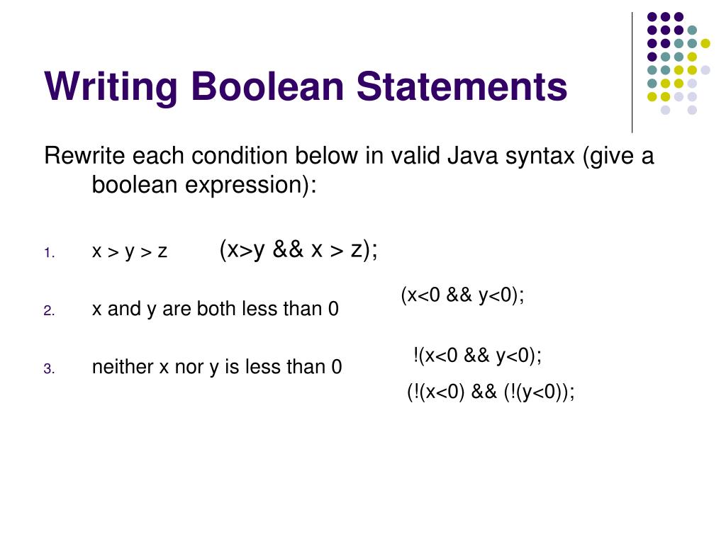 PPT A boolean is an expression that Evalutes to true or false