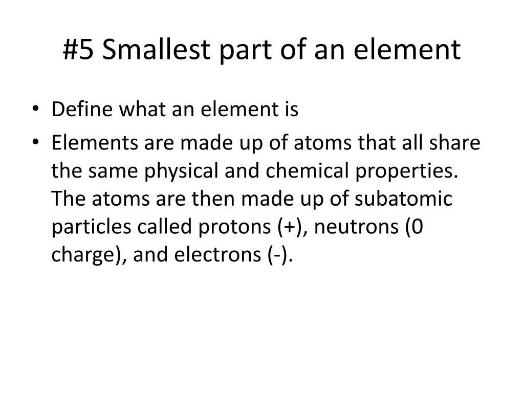 PPT 5 Smallest part of an element PowerPoint Presentation, free download ID4497001