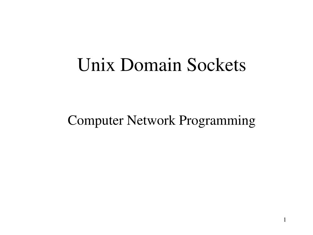 PPT Unix Domain Sockets PowerPoint Presentation, free download ID