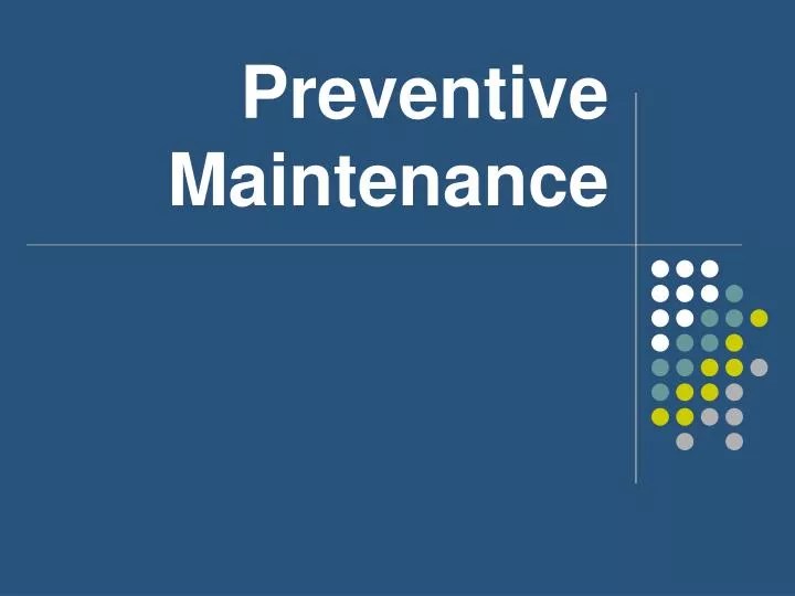 PPT Preventive Maintenance PowerPoint Presentation, free download