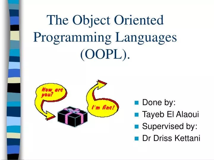 PPT The Object Oriented Programming Languages (OOPL). PowerPoint