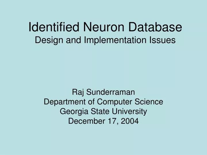 PPT Identified Neuron Database Design and Implementation