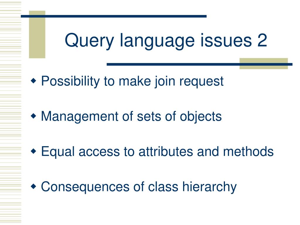 PPT OBJECT ORIENTED QUERY LANGUAGES PowerPoint Presentation, free