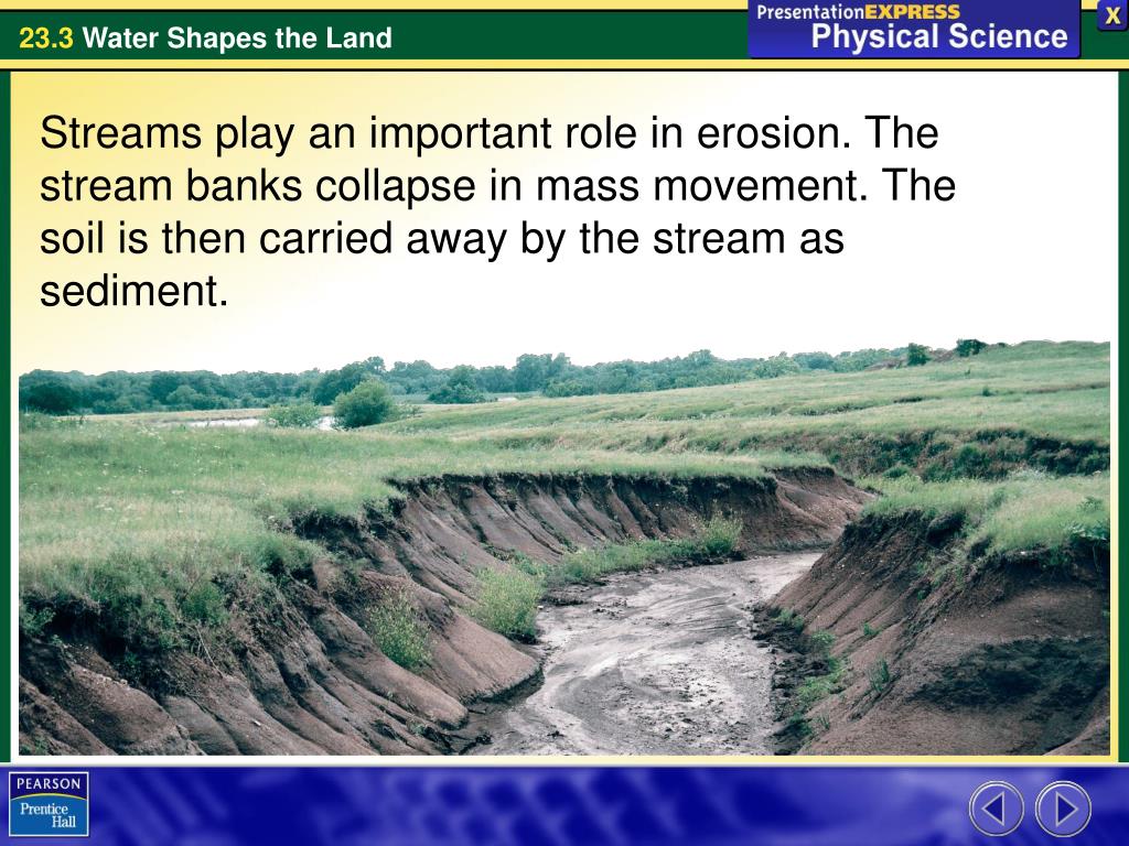 PPT The primary force of erosion is gravity, which pulls sediment and