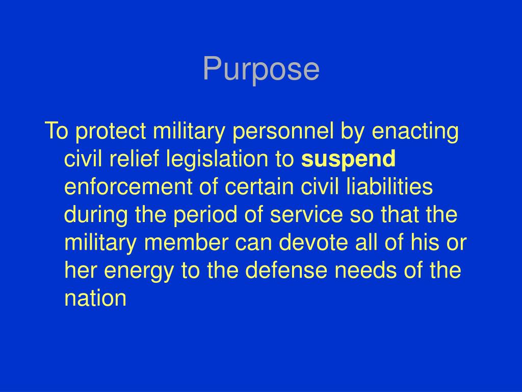PPT Soldiers’ & Sailors’ Civil Relief Act PowerPoint Presentation ID4564535