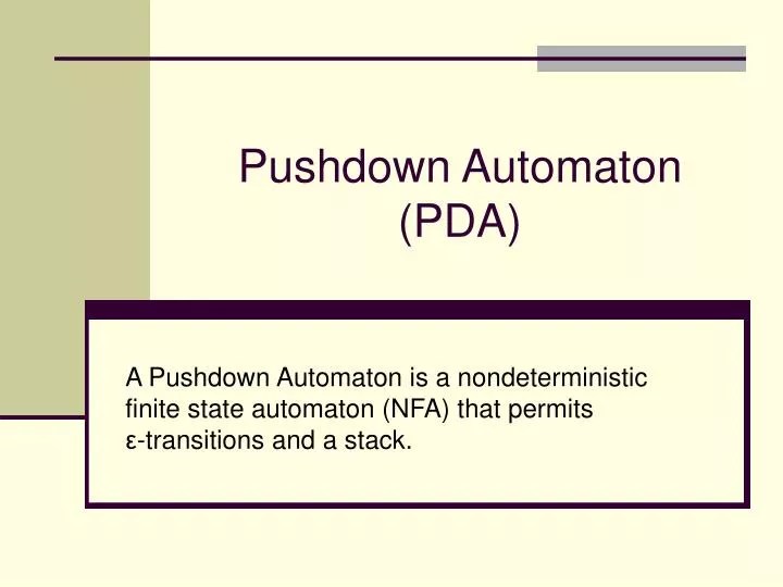 PPT Pushdown Automaton (PDA) PowerPoint Presentation, free download