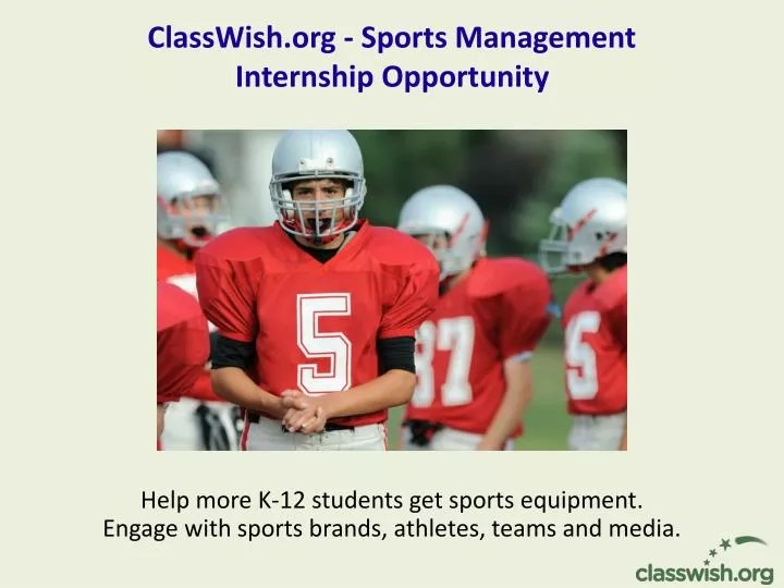 PPT ClassWish Sports Management Internship Opportunity PowerPoint