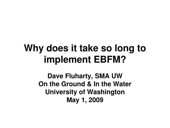 PPT Why does it take so long to implement EBFM? PowerPoint