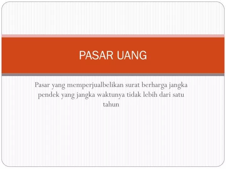 PPT PASAR UANG PowerPoint Presentation, free download ID4595529