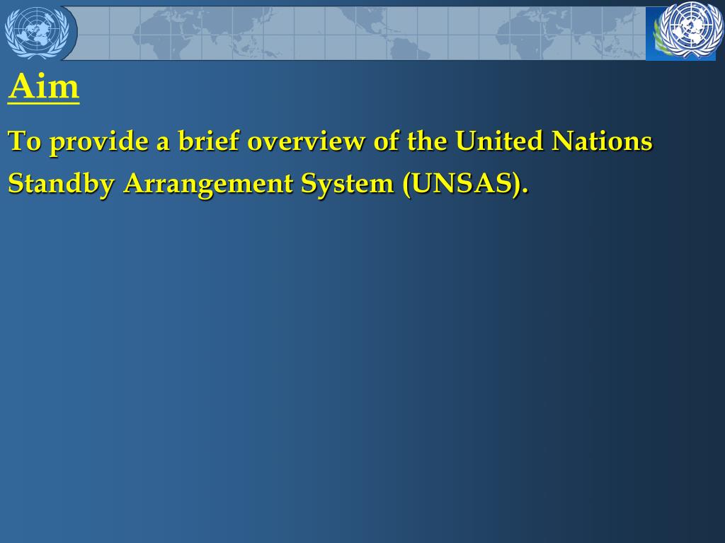 PPT UNITED NATIONS STANDBY ARRANGEMENTS SYSTEM (UNSAS) PowerPoint
