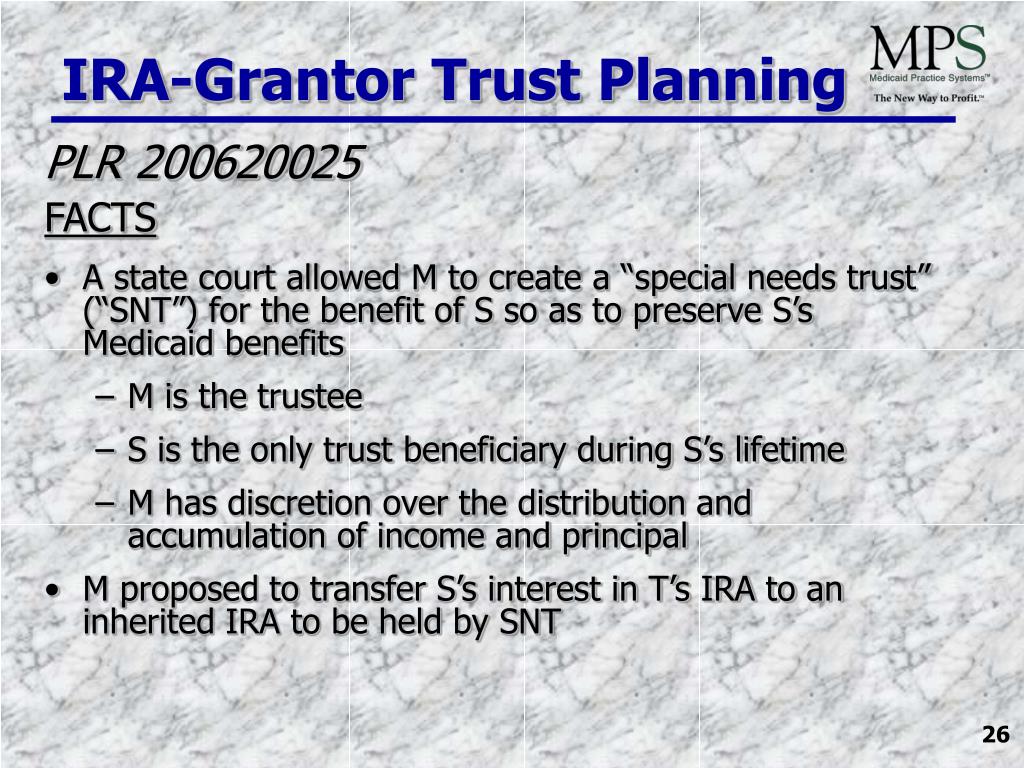 PPT IRA Transfers to Grantor Trusts for Medicaid Planning Purposes