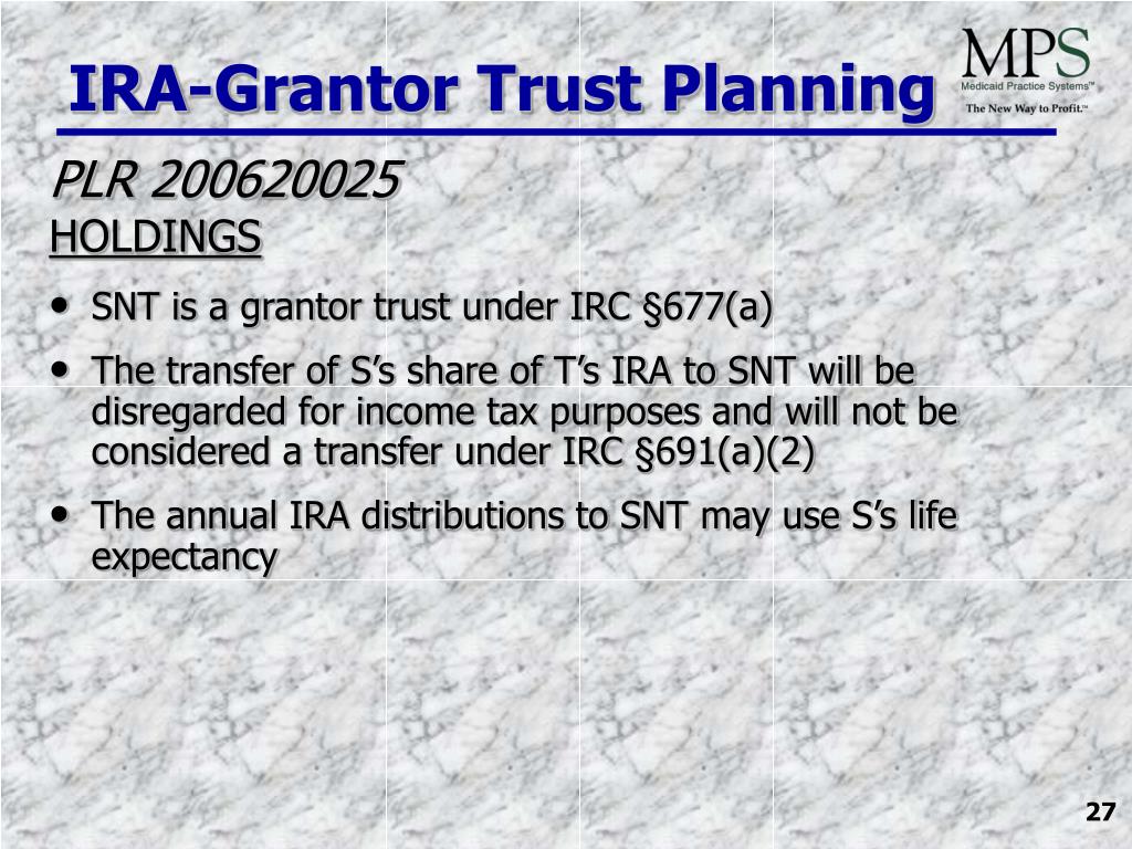 PPT IRA Transfers to Grantor Trusts for Medicaid Planning Purposes