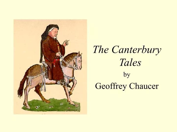 PPT The Canterbury Tales by Geoffrey Chaucer PowerPoint Presentation