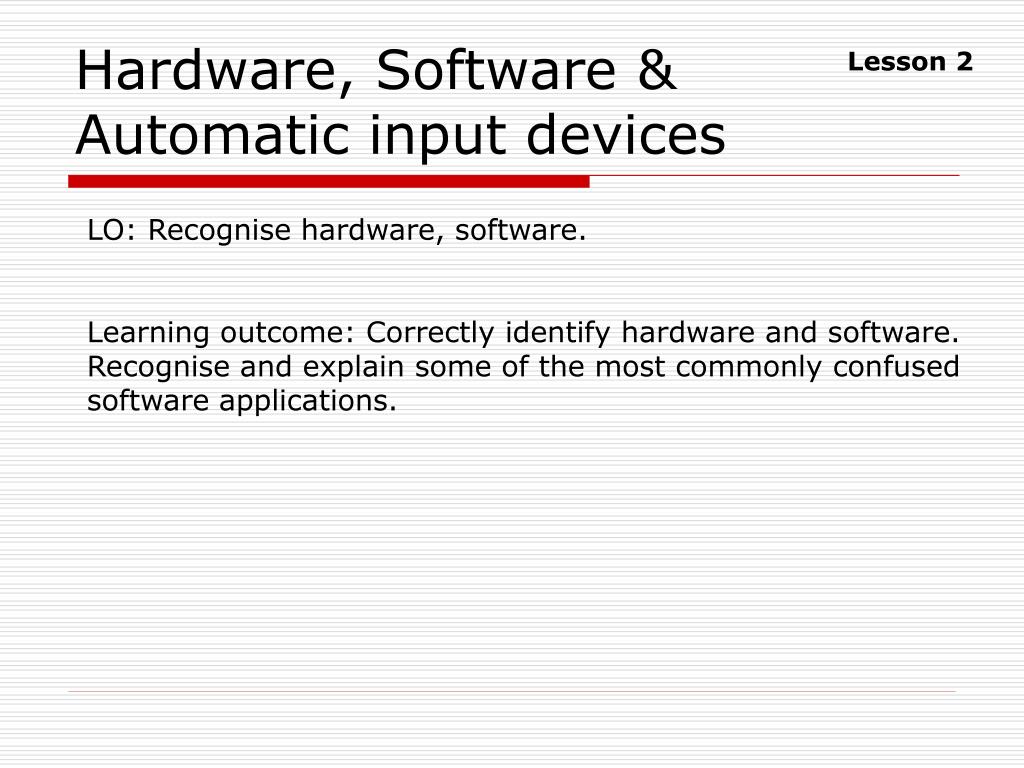 PPT Hardware, Software & Automatic input devices PowerPoint