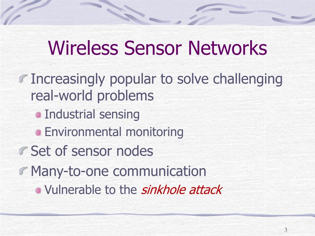 PPT On the Intruder Detection for Sinkhole Attack in Wireless Sensor