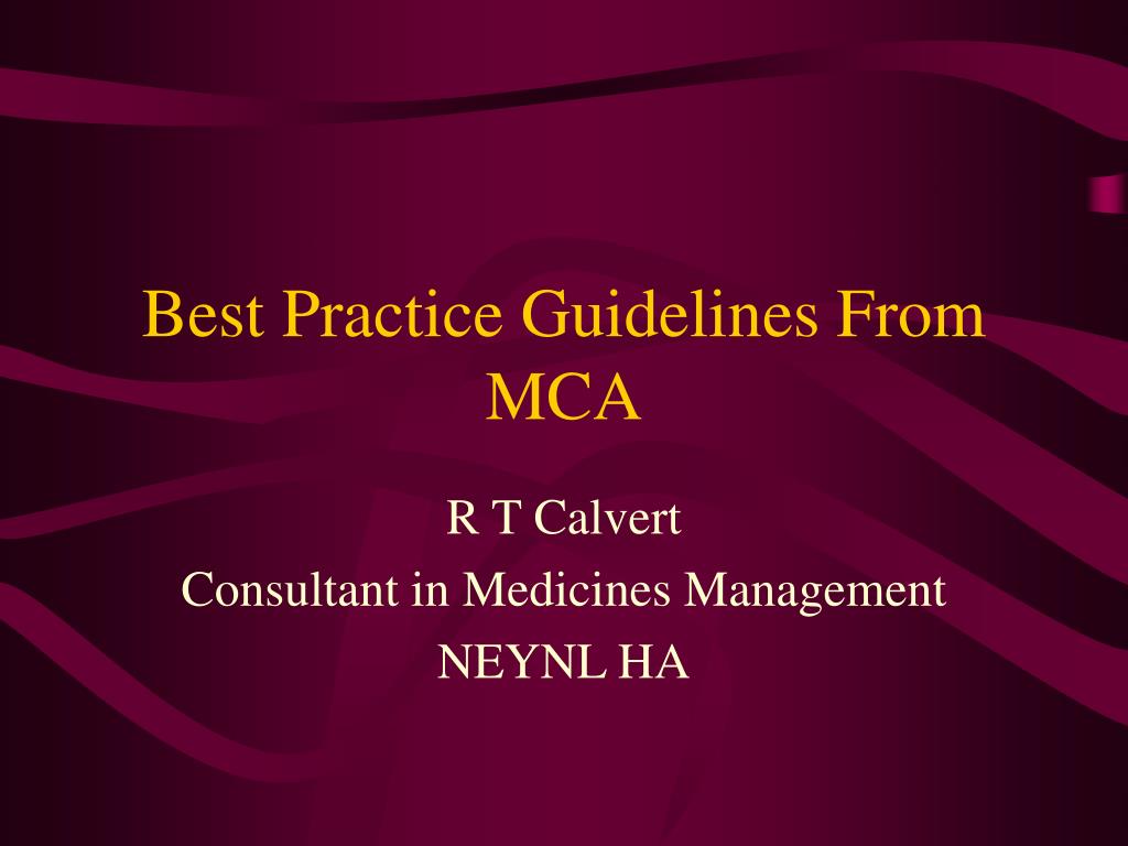 PPT Best Practice Guidelines From MCA PowerPoint Presentation, free