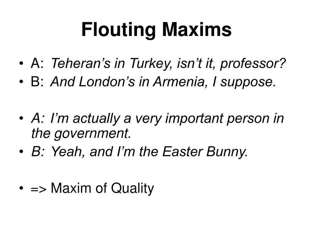 PPT Flouting Maxims PowerPoint Presentation, free download ID4654661