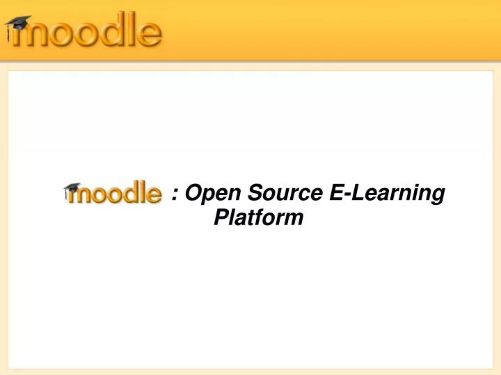 PPT Open Source ELearning Platform PowerPoint Presentation, free