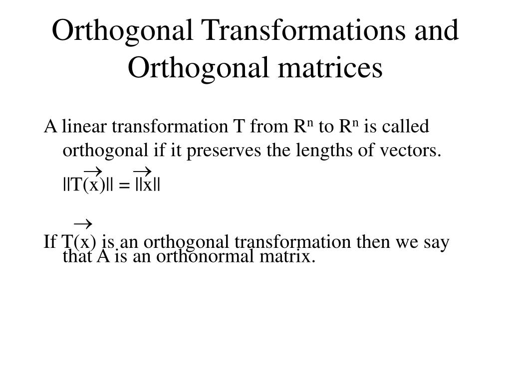 PPT 5.3 Orthogonal Transformations PowerPoint Presentation, free